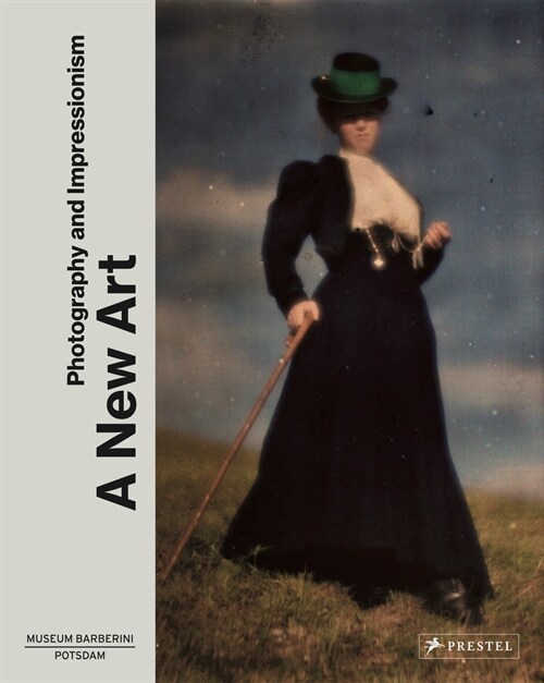 A New Art: Photography and Impressionism (Hardcover)