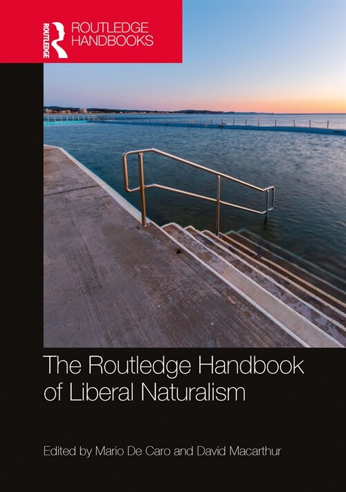 The Routledge Handbook of Liberal Naturalism (Hardcover)