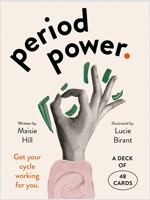Period Power : Get your cycle working for you: a deck of 48 cards (Cards)
