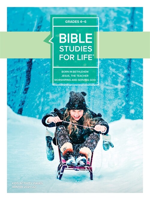 Bible Studies for Life: Kids Grades 4-6 Activity Pages - Csb/KJV - Winter 2022 (Paperback)