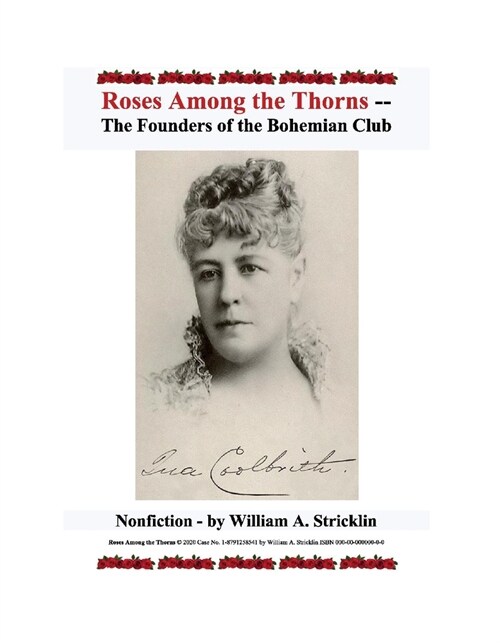 Roses Among the Thorns: The Founders of the Bohemian Club (Hardcover)