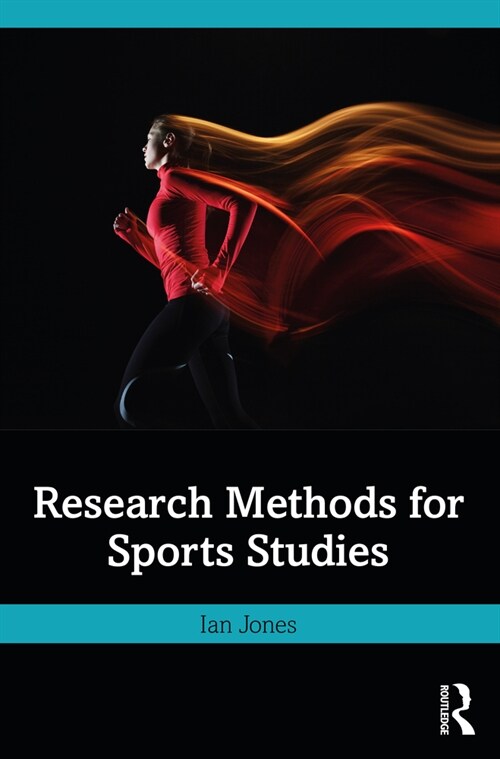 Research Methods for Sports Studies (Paperback, 4 ed)