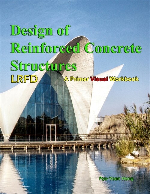 Design of Reinforce Concrete Structures: Primer Workbook (Paperback)