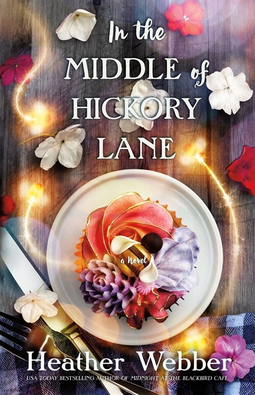 In the Middle of Hickory Lane (Hardcover)