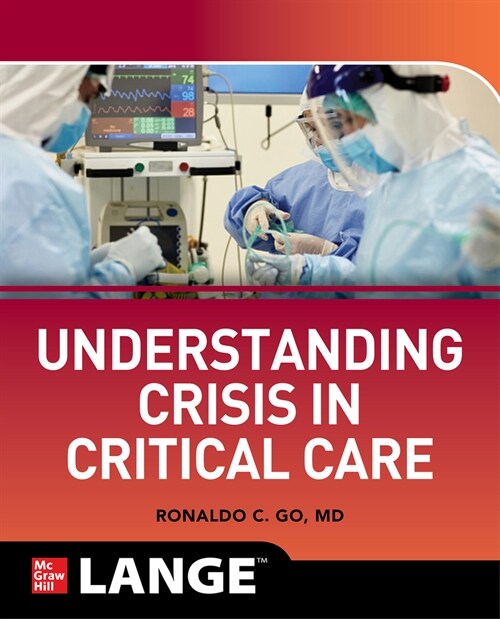 Understanding Crisis in Critical Care (Paperback)