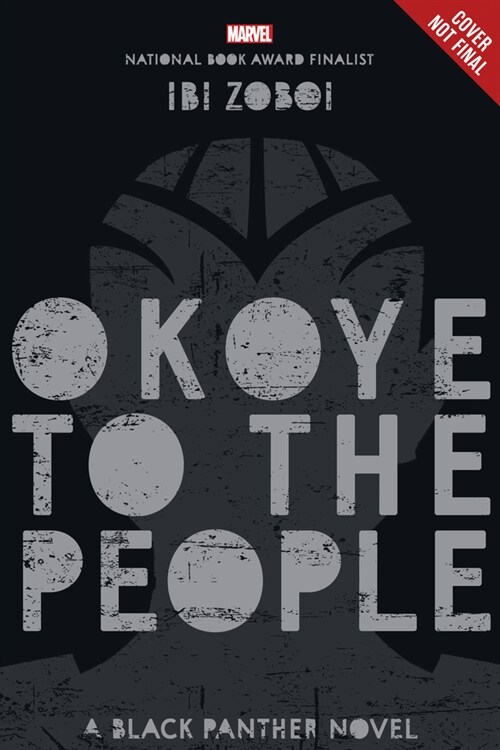 Okoye to the People: A Black Panther Novel (Hardcover)