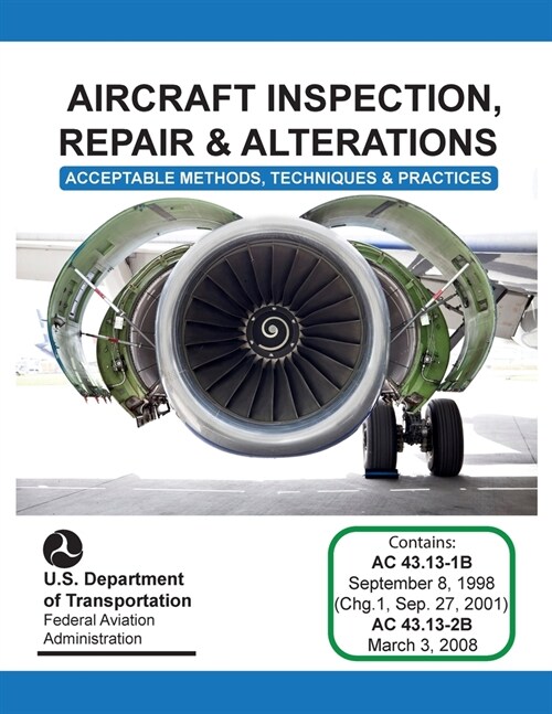 Aircraft Inspection, Repair and Alterations (Paperback)