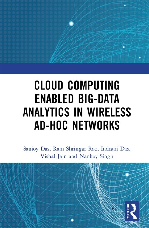 Cloud Computing Enabled Big-Data Analytics in Wireless Ad-Hoc Networks (Hardcover)