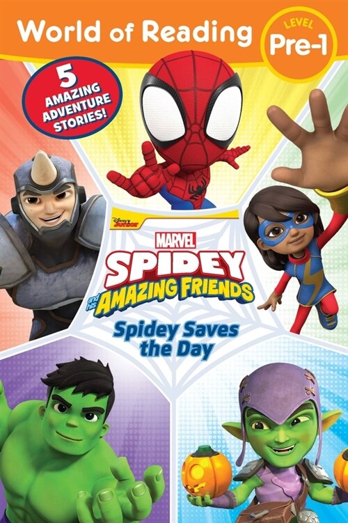 World of Reading: Spidey Saves the Day: Spidey and His Amazing Friends (Paperback)