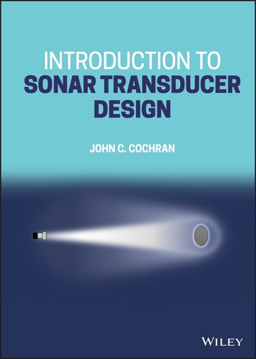 Introduction to Sonar Transducer Design (Hardcover)