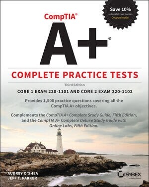 Comptia A+ Complete Practice Tests: Core 1 Exam 220-1101 and Core 2 Exam 220-1102 (Paperback, 3)