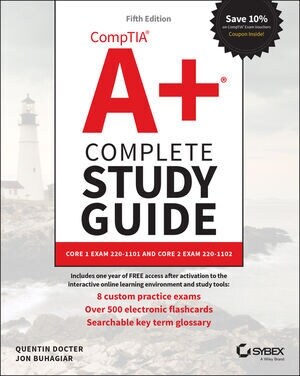 Comptia A+ Complete Study Guide: Core 1 Exam 220-1101 and Core 2 Exam 220-1102 (Paperback, 5)