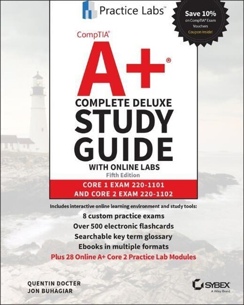 Comptia A+ Complete Deluxe Study Guide with Online Labs: Core 1 Exam 220-1101 and Core 2 Exam 220-1102 (Hardcover, 5)