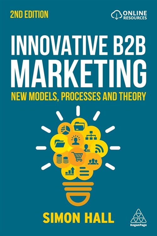 Innovative B2B Marketing : New Models, Processes and Theory (Paperback, 2 Revised edition)