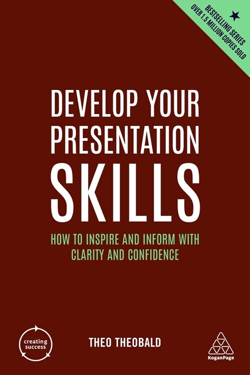 Develop Your Presentation Skills: How to Inspire and Inform with Clarity and Confidence (Hardcover, 5)