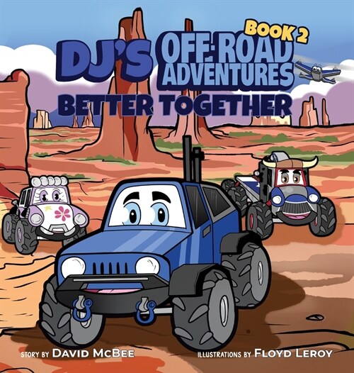 DJs Off-Road Adventures: Better Together (Hardcover)