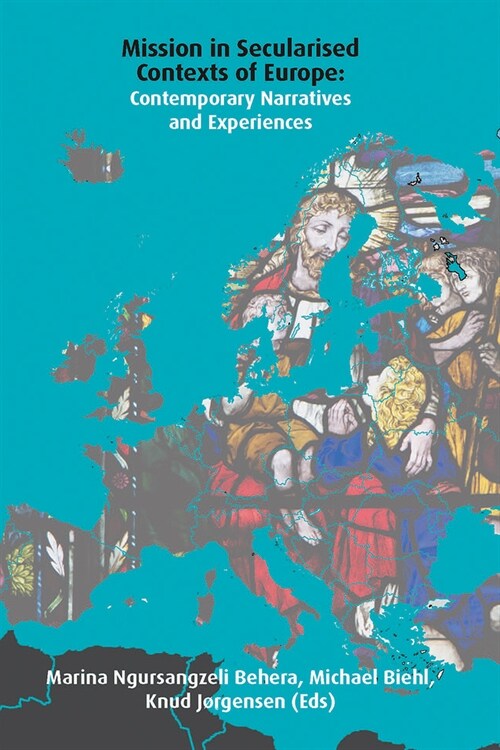 Mission in Secularised Contexts of Europe: Contemporary Narratives and Experiences (Paperback)