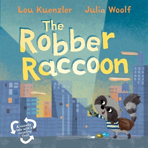 The Robber Raccoon (Hardcover)