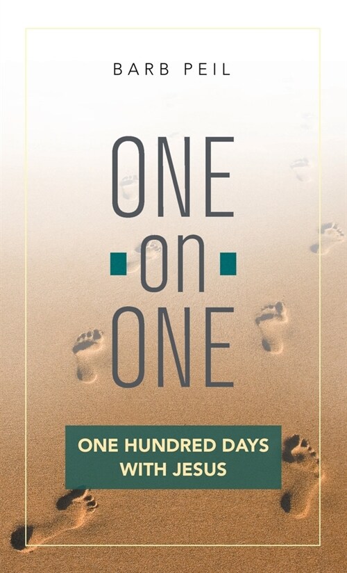 One-On-One: One Hundred Days with Jesus (Hardcover)