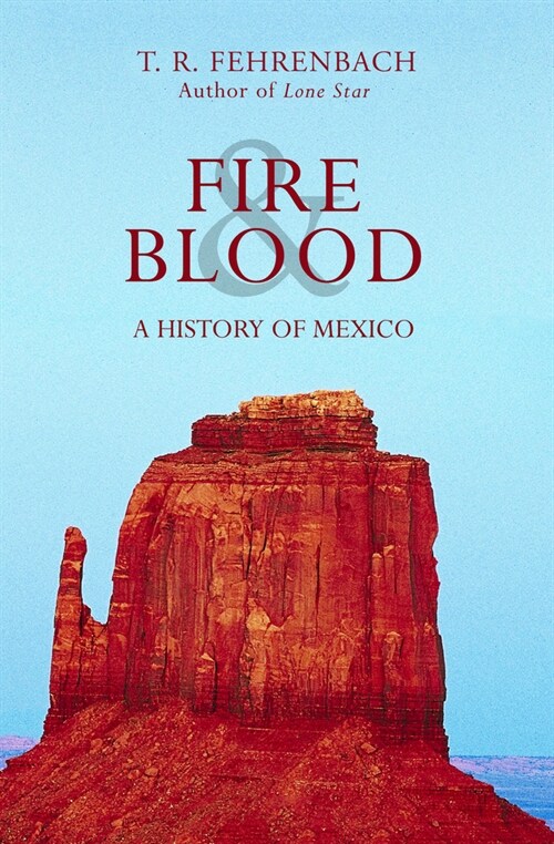 Fire & Blood: A History of Mexico (Paperback)