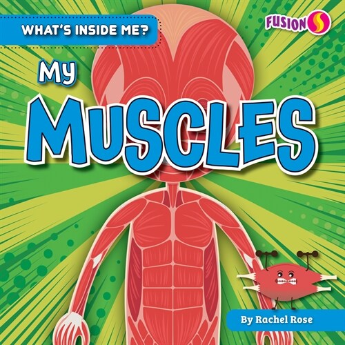 My Muscles (Library Binding)