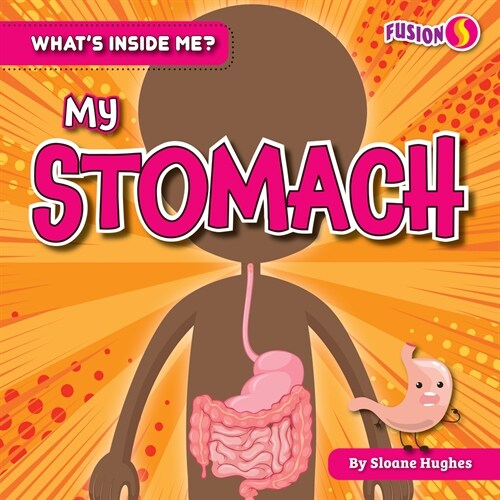 My Stomach (Library Binding)