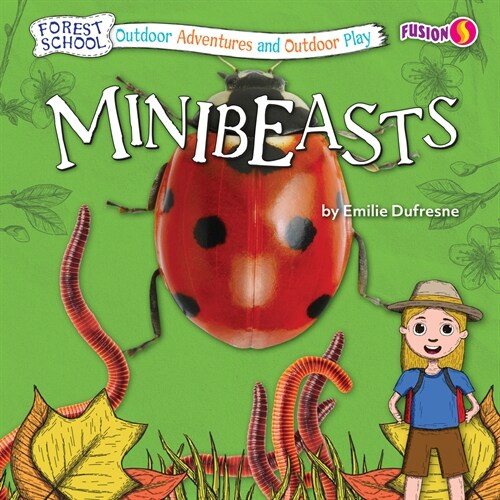 Minibeasts (Library Binding)