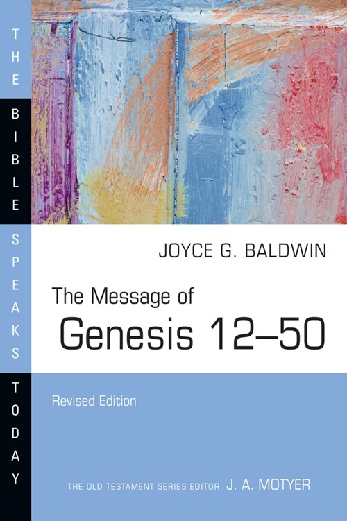 The Message of Genesis 12-50 (Paperback, Revised)