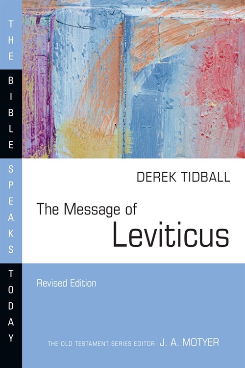 The Message of Leviticus: Free to Be Holy (Paperback, Revised)