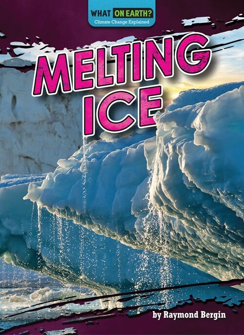Melting Ice (Library Binding)