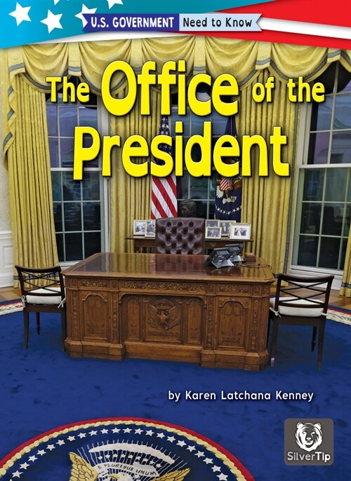 The Office of the President (Library Binding)