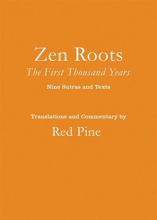 Zen Roots: The First Thousand Years (Paperback)