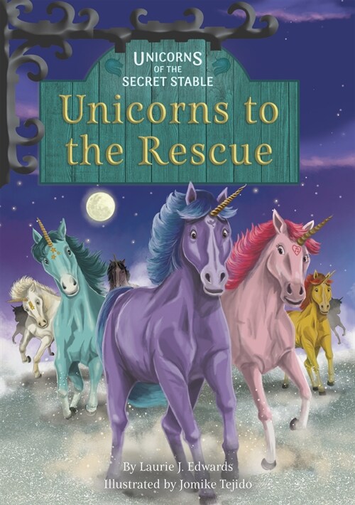 Unicorns to the Rescue: Book 9 (Library Binding)