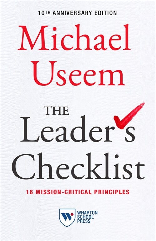 The Leaders Checklist, 10th Anniversary Edition: 16 Mission-Critical Principles (Hardcover)