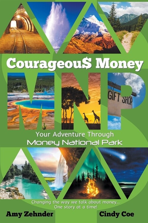 Courageous Money: Your Adventure Through Money National Park (Paperback)