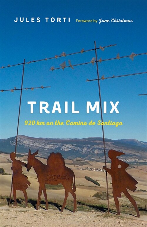 Trail Mix: 920 Km on the Camino de Santiago (Paperback)