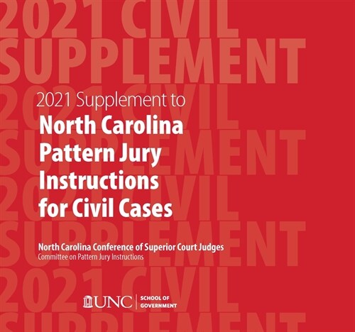 June 2021 Supplement to North Carolina Pattern Jury Instructions for Civil Cases (Paperback)