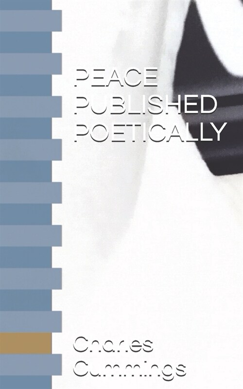 Peace Published Poetically (Paperback)