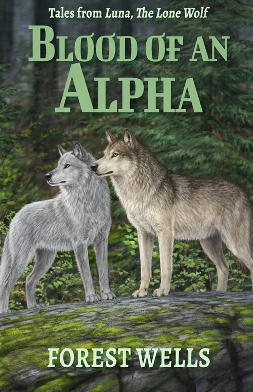 Blood of an Alpha (Paperback)