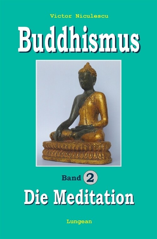 Buddhismus: Band 2: Praxisbuch MEDITATION (Paperback)