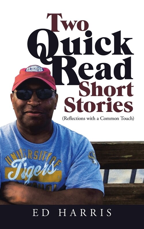 Two Quick Read Short Stories: (Reflections with a Common Touch) (Hardcover)