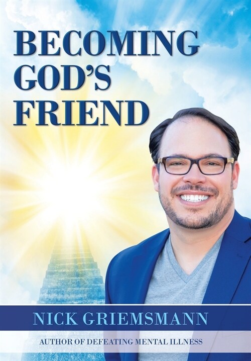 Becoming Gods Friend (Hardcover)