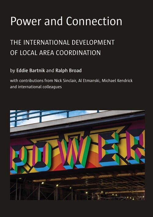 Power and Connection: The International Development of Local Area Coordination (Paperback)