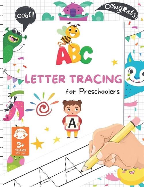 Letter Tracing Book for Preschoolers: Letter Tracing Books for Kids Ages 3-5 Handwriting Workbook, Alphabet Tracing Kindergarten Kids! (Paperback)