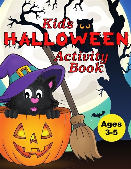 Kids Halloween Activity Book: Activities For Ages 3-5 (Paperback)