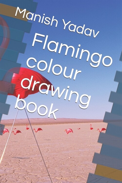 Flamingo colour drawing book (Paperback)