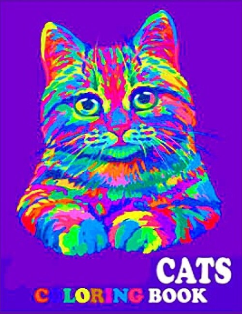 Cats Coloring Book: Anxiety KITTENS Coloring Books For Adults And Kids Relaxation And Stress Relief (Paperback)