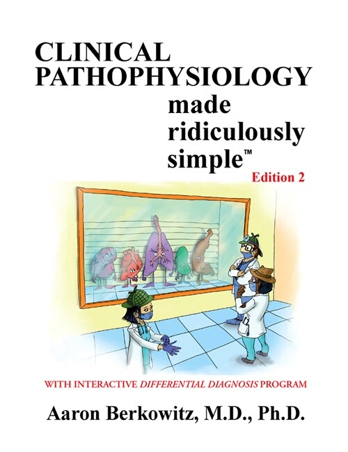 Clincal Pathophysiology Made Ridiculously Simple (Paperback)