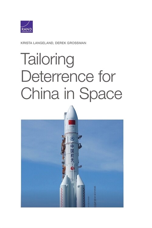 Tailoring Deterrence for China in Space (Paperback)