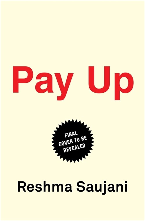 Pay Up: The Future of Women and Work (and Why Its Different Than You Think) (Hardcover)